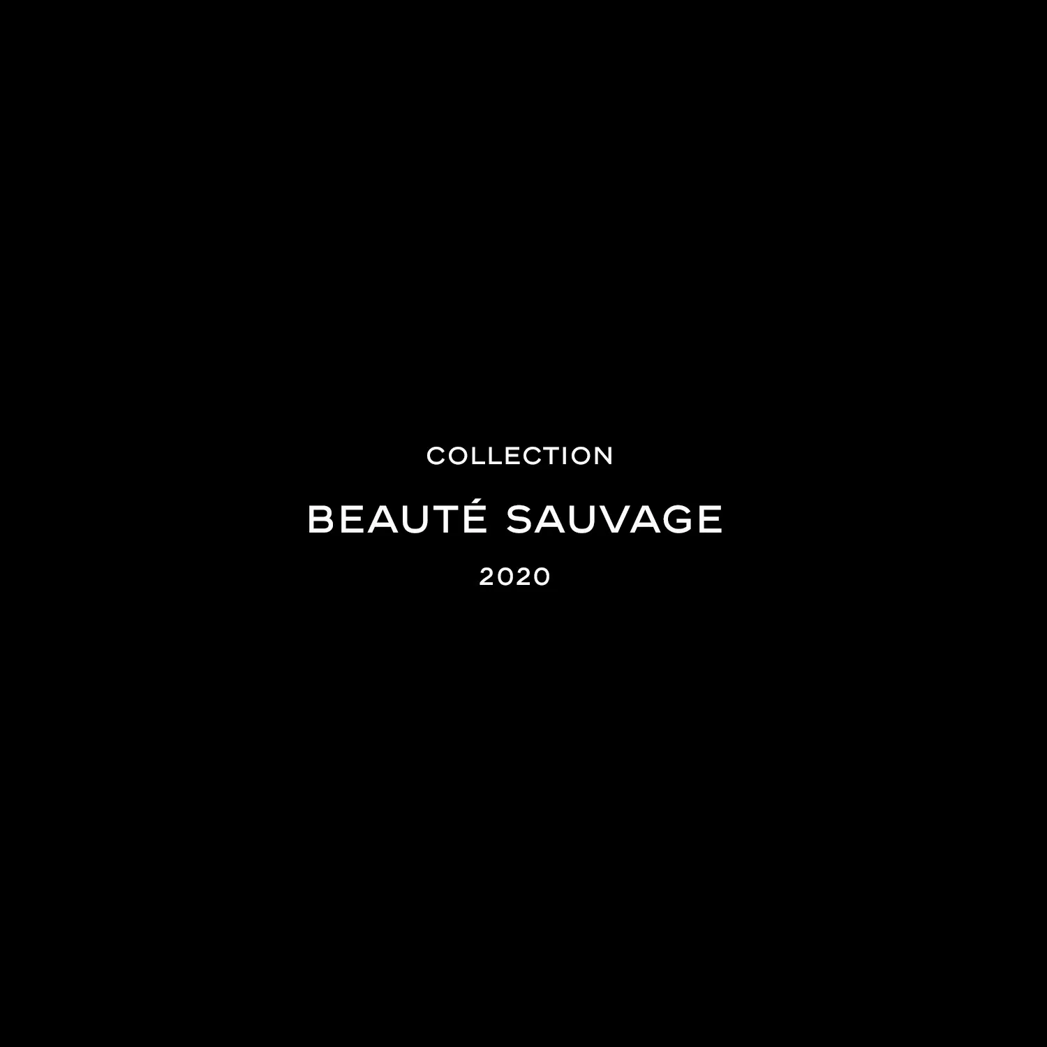 Beauté Sauvage Collection